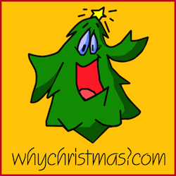 Christmas Traditions, Christmas History, Christmas Around the World, The Christmas Story and Christmas Fun and Games! - whychristmas?com