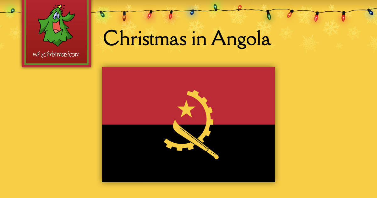 Christmas in Angola - WhyChristmas.com
