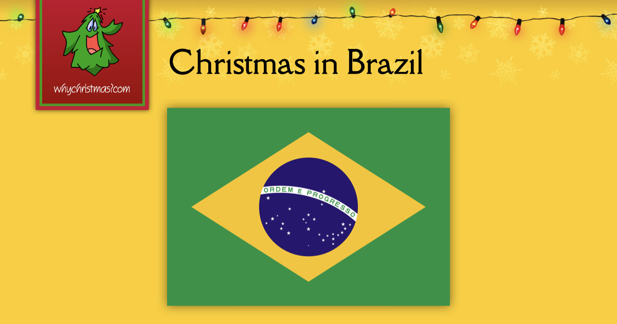 Christmas in Brazil - WhyChristmas.com