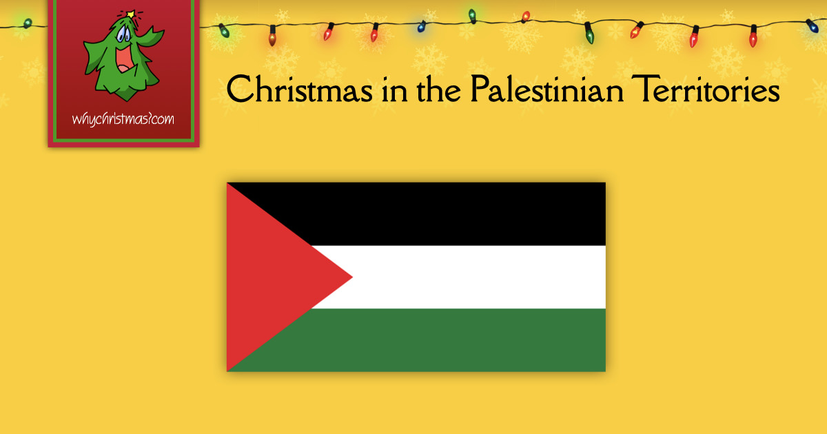 Christmas in the Palestinian Territories Christmas Around the World