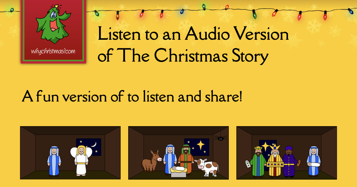 An Audio version of The Christmas Story - WhyChristmas.com